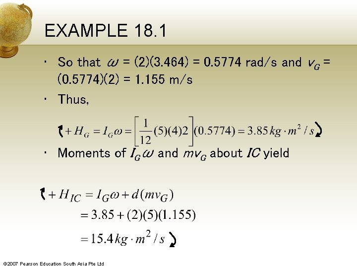 EXAMPLE 18. 1 • So that ω = (2)(3. 464) = 0. 5774 rad/s
