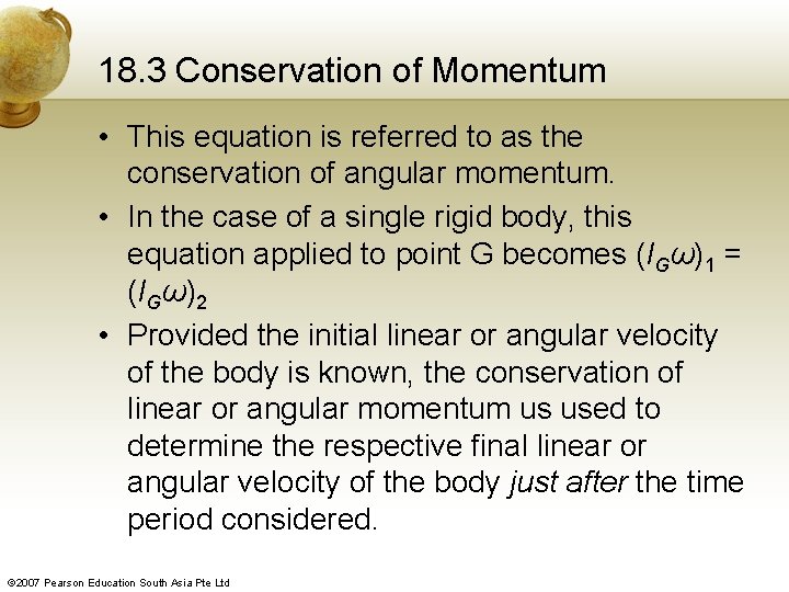 18. 3 Conservation of Momentum • This equation is referred to as the conservation