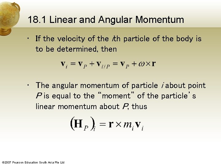 18. 1 Linear and Angular Momentum • If the velocity of the ith particle