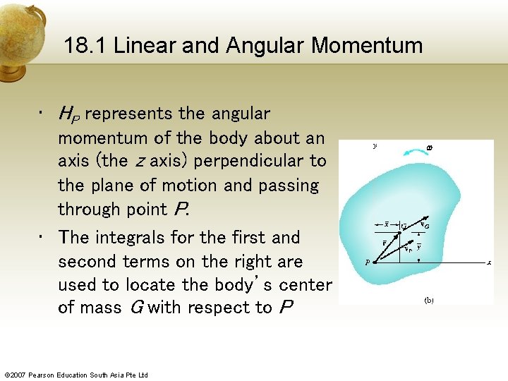 18. 1 Linear and Angular Momentum • HP represents the angular momentum of the