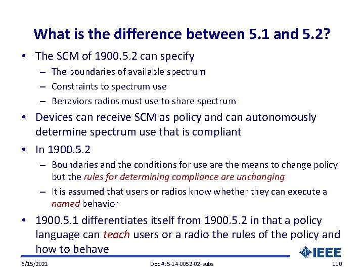 What is the difference between 5. 1 and 5. 2? • The SCM of