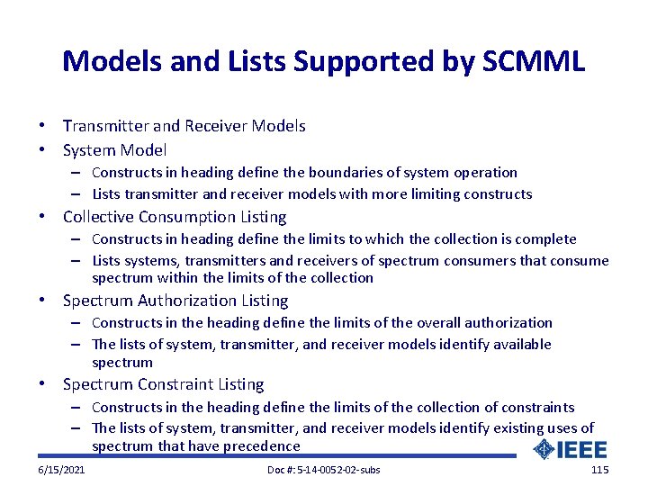 Models and Lists Supported by SCMML • Transmitter and Receiver Models • System Model