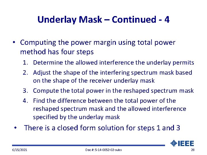 Underlay Mask – Continued - 4 • Computing the power margin using total power