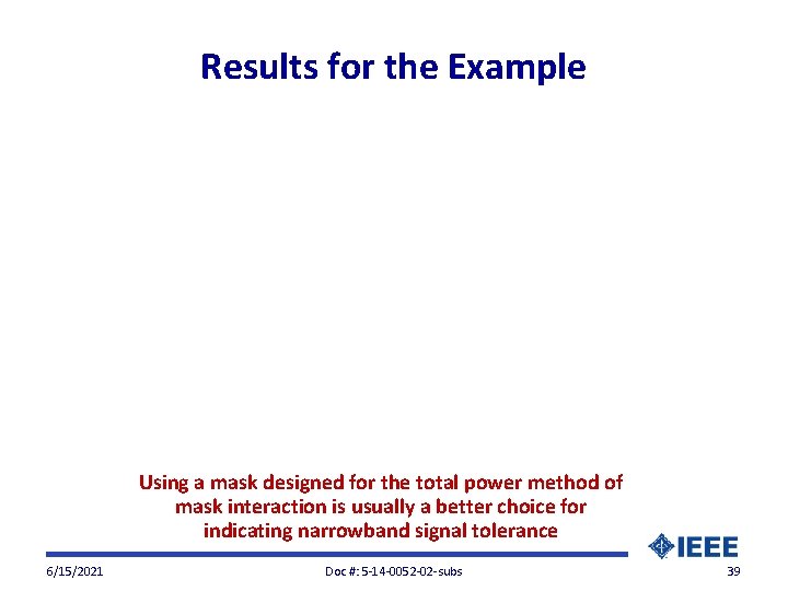 Results for the Example Using a mask designed for the total power method of