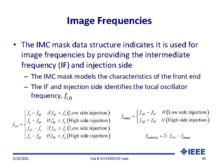 Image Frequencies • The IMC mask data structure indicates it is used for image