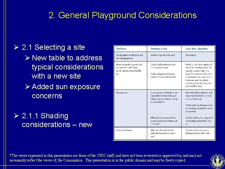 2. General Playground Considerations Ø 2. 1 Selecting a site Ø New table to