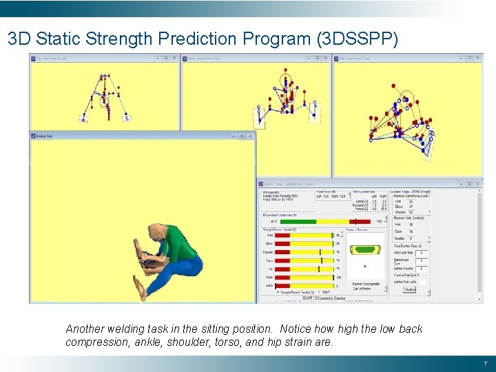 3 D Static Strength Prediction Program (3 DSSPP) Another welding task in the sitting 3 D Static Strength Prediction Program (3 DSSPP) Another welding task in the sitting