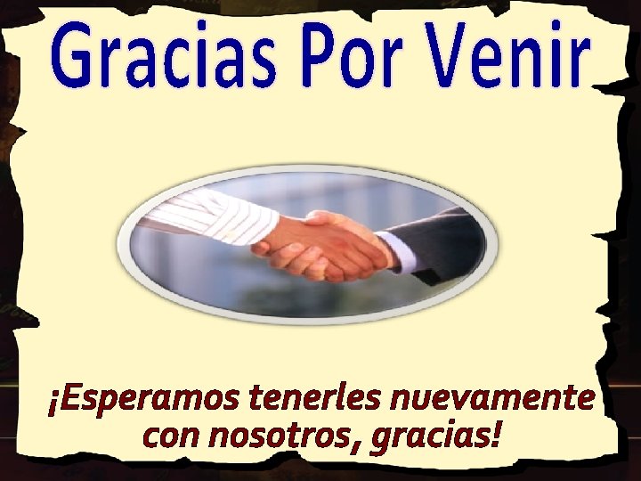 ¡Esperamos tenerles nuevamente con nosotros, gracias! ¡Esperamos tenerles nuevamente con nosotros, gracias!