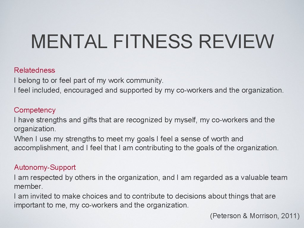 MENTAL FITNESS REVIEW Relatedness I belong to or feel part of my work community.