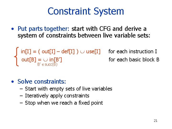 Constraint System • Put parts together: start with CFG and derive a system of