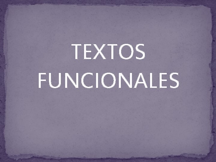 TEXTOS FUNCIONALES 