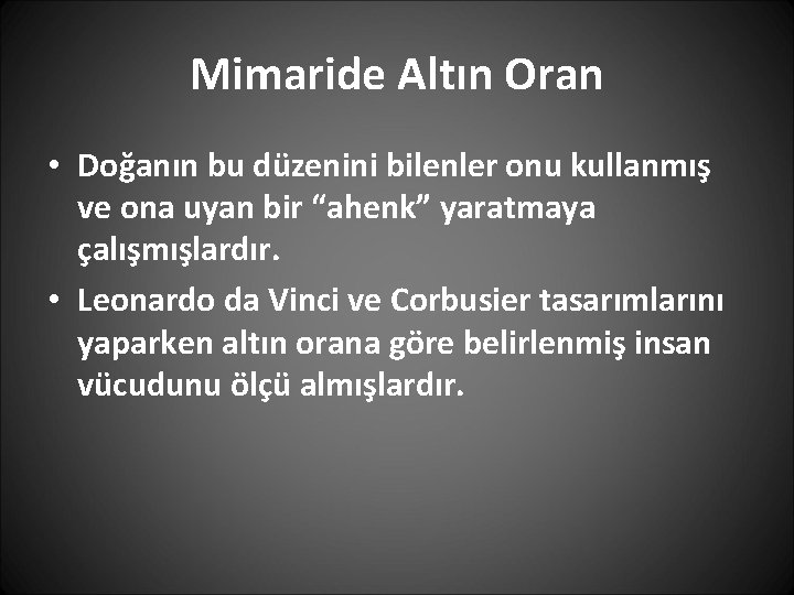 Mimaride Altın Oran • Doğanın bu düzenini bilenler onu kullanmış ve ona uyan bir