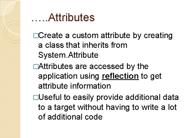 NET Attributes and Reflection What a developer needs