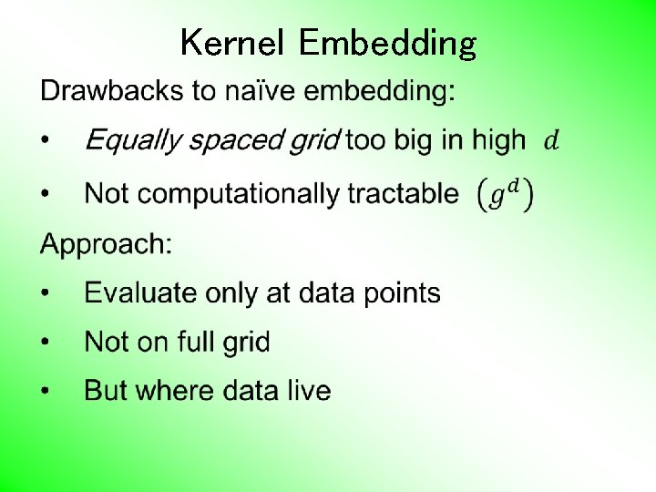 Kernel Embedding • 