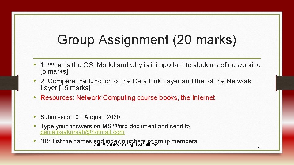 Group Assignment (20 marks) • 1. What is the OSI Model and why is