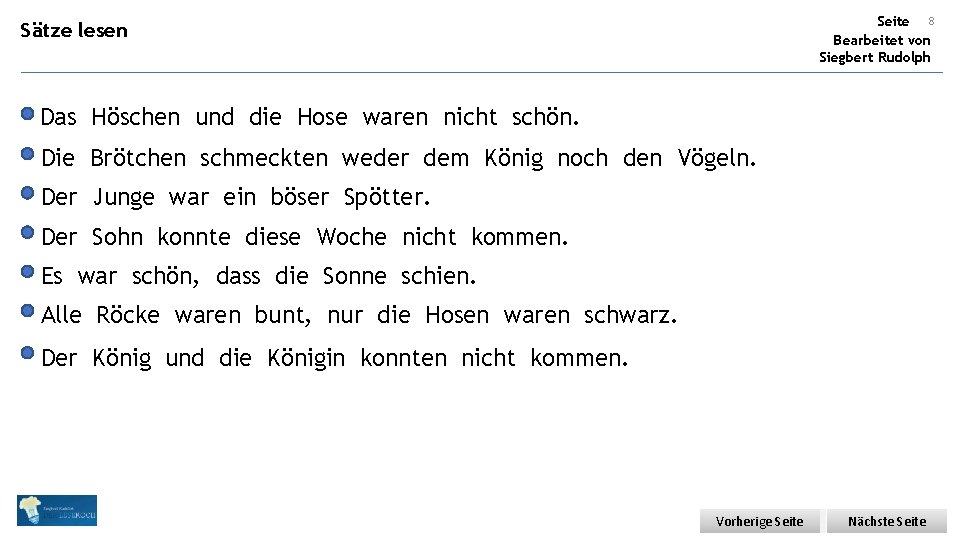 Seite 8 Bearbeitet von Siegbert Rudolph Sätze lesen Das Höschen und die Hose waren