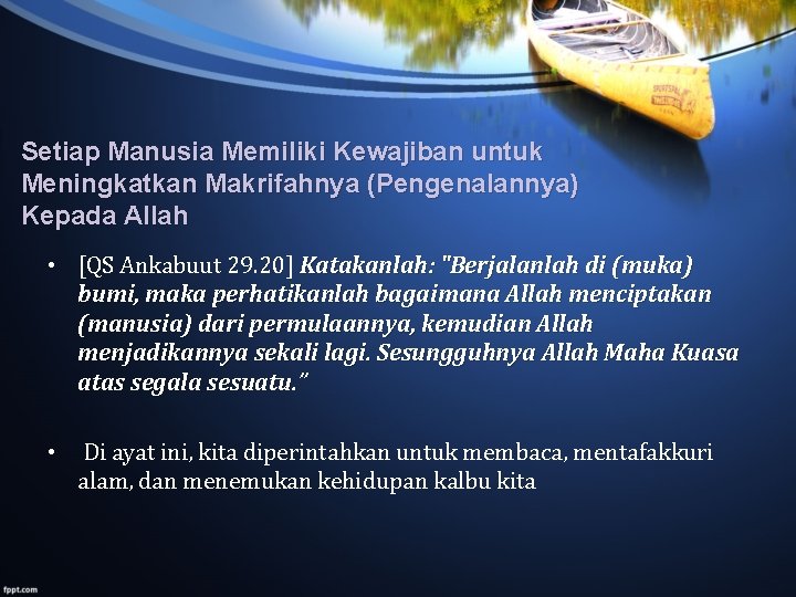 Setiap Manusia Memiliki Kewajiban untuk Meningkatkan Makrifahnya (Pengenalannya) Kepada Allah • [QS Ankabuut 29.