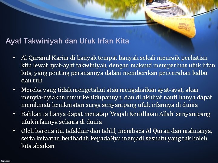 Ayat Takwiniyah dan Ufuk Irfan Kita • Al Quranul Karim di banyak tempat banyak