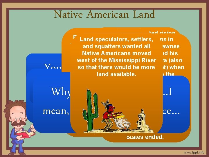 Native American Land Tension in MS started rising By. Land the War ofbetween 1812,