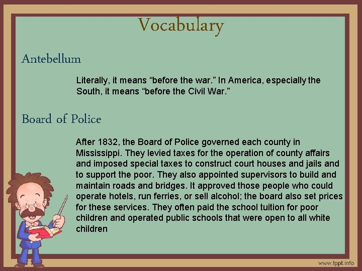 Vocabulary Antebellum Literally, it means “before the war. ” In America, especially the South,