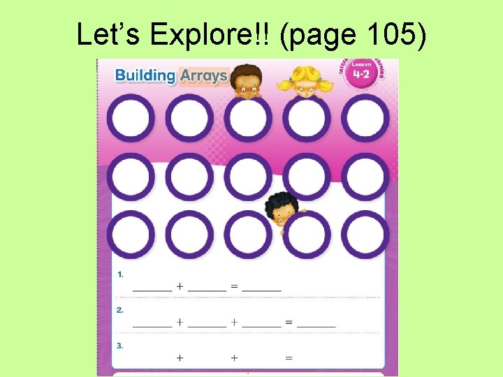 Let’s Explore!! (page 105) 