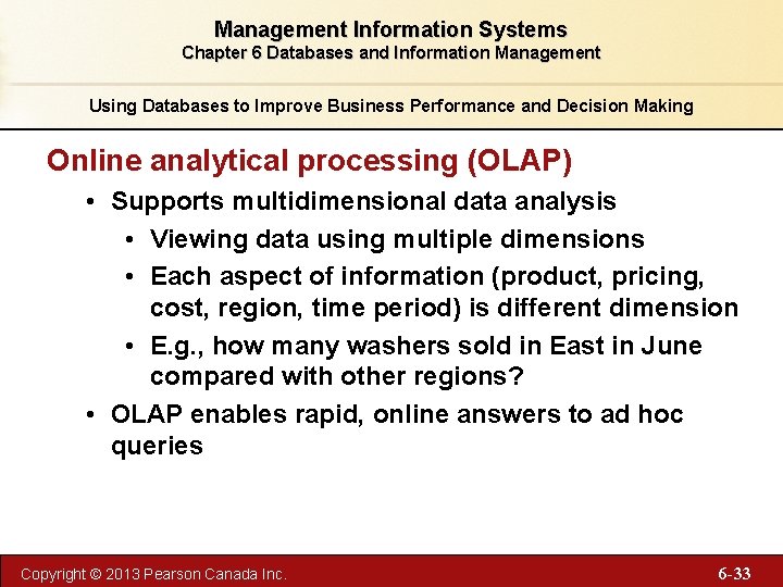 Management Information Systems Chapter 6 Databases and Information Management Using Databases to Improve Business