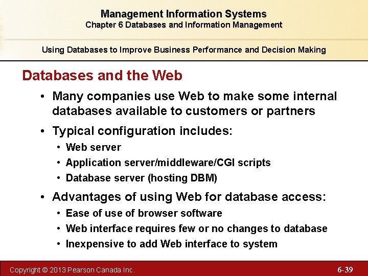 Management Information Systems Chapter 6 Databases and Information Management Using Databases to Improve Business