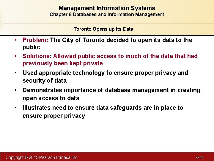 Management Information Systems Chapter 6 Databases and Information Management Toronto Opens up its Data