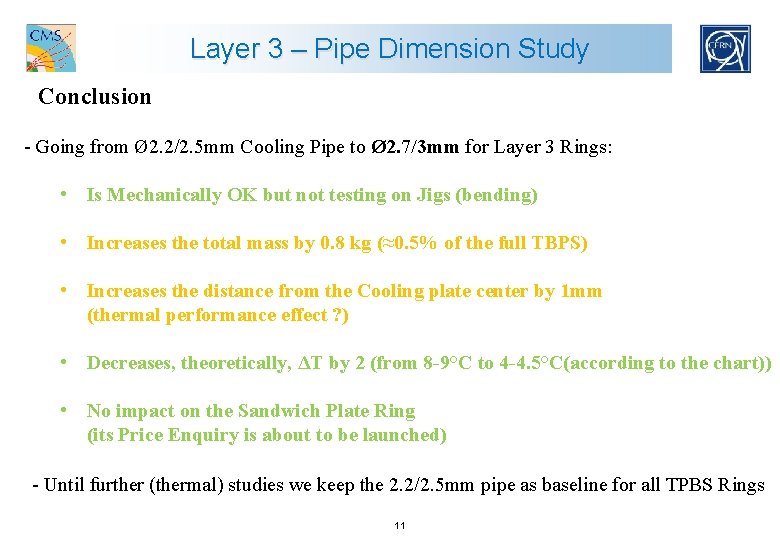 Layer 3 – Pipe Dimension Study Conclusion - Going from Ø 2. 2/2. 5