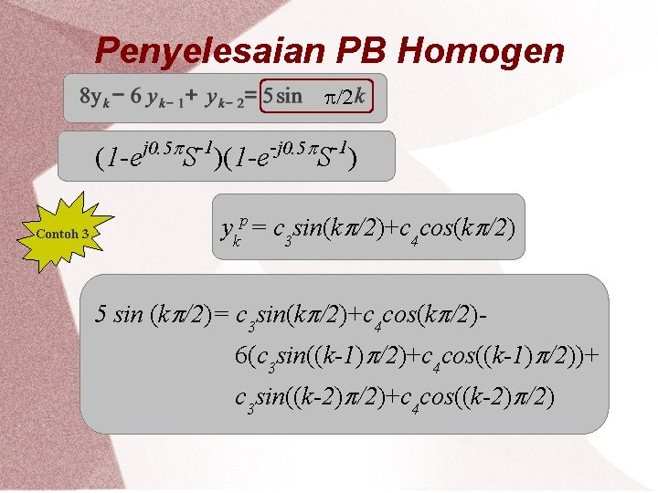 Penyelesaian PB Homogen (1 -e Contoh 3 j 0. 5 -1 S )(1 -e