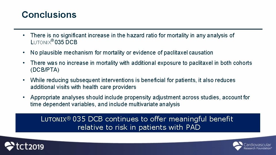 Conclusions • There is no significant increase in the hazard ratio for mortality in