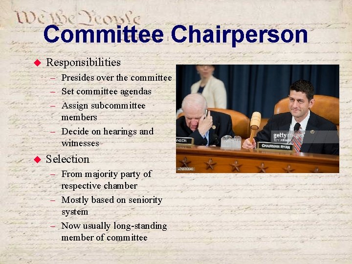 Committee Chairperson u Responsibilities – Presides over the committee – Set committee agendas –