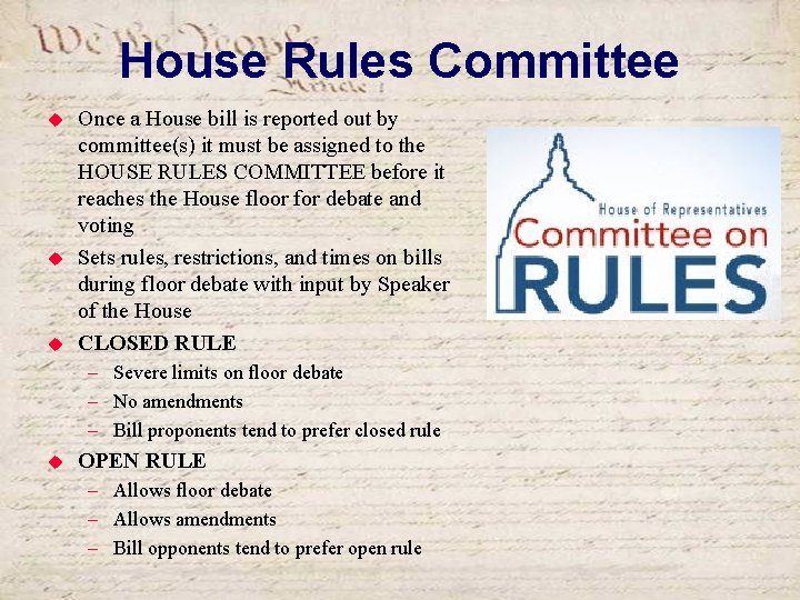 House Rules Committee u u u Once a House bill is reported out by
