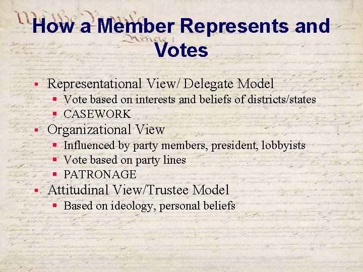How a Member Represents and Votes § Representational View/ Delegate Model § Vote based