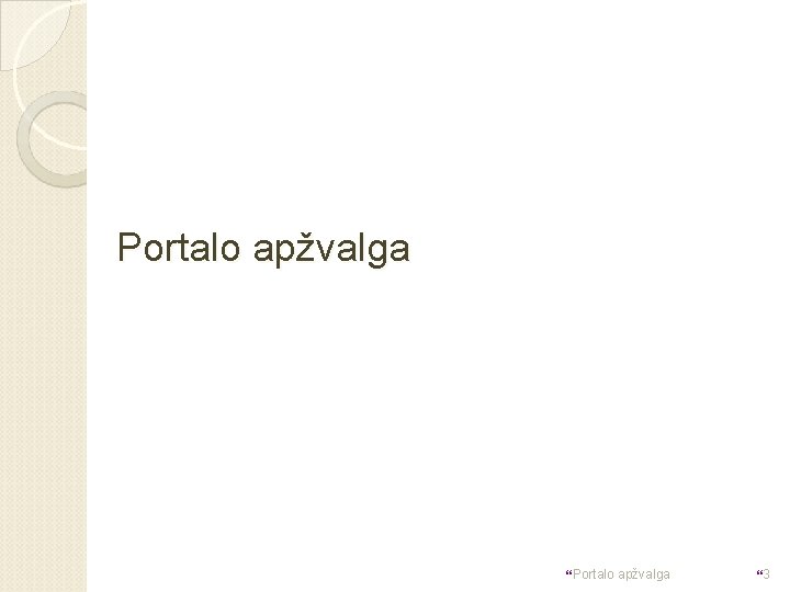 Portalo apžvalga }3 