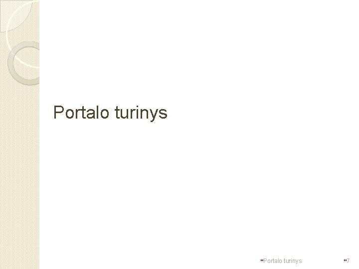 Portalo turinys }7 