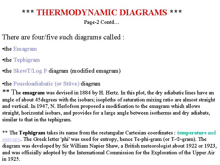 *** THERMODYNAMIC DIAGRAMS *** Page-2 Contd… There are four/five such diagrams called : •