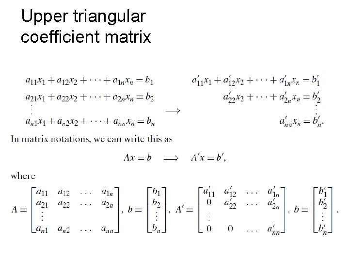 Upper triangular coefficient matrix 