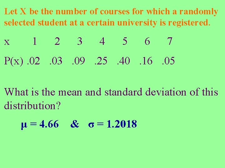 Let X be the number of courses for which a randomly selected student at