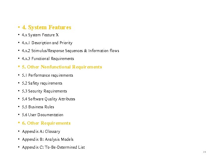  • 4. System Features • • 4. x System Feature X 4. x.