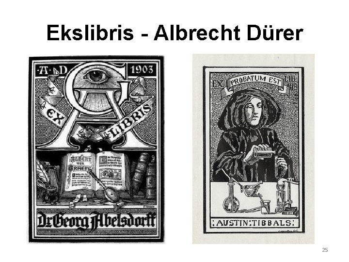 Ekslibris - Albrecht Dürer 25 