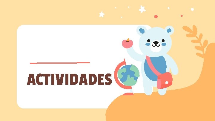 ACTIVIDADES 