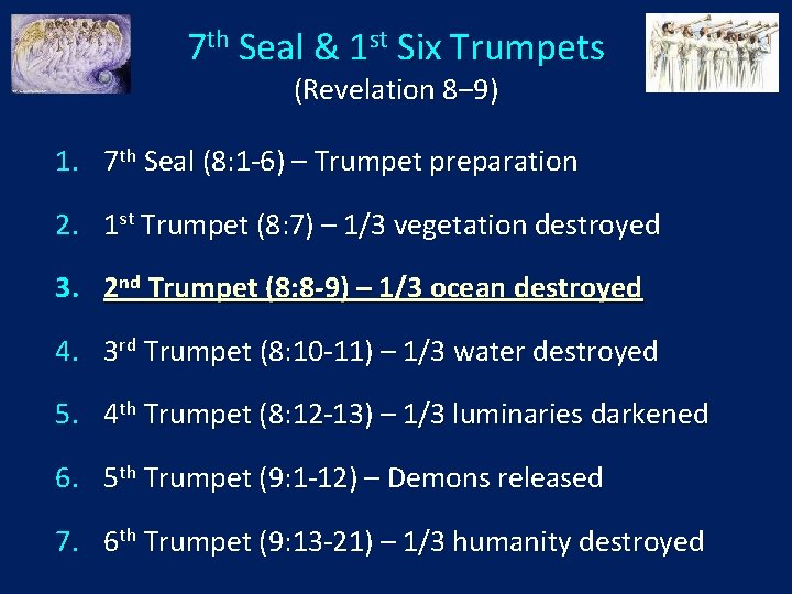 7 th Seal & 1 st Six Trumpets (Revelation 8‒ 9) 1. 7 th