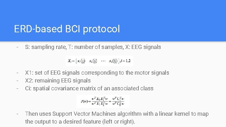 ERD-based BCI protocol - S: sampling rate, T: number of samples, X: EEG signals