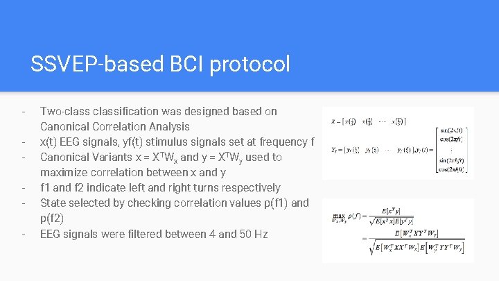 SSVEP-based BCI protocol - Two-classification was designed based on Canonical Correlation Analysis x(t) EEG