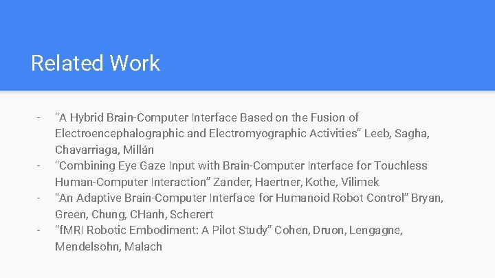 Related Work - - “A Hybrid Brain-Computer Interface Based on the Fusion of Electroencephalographic