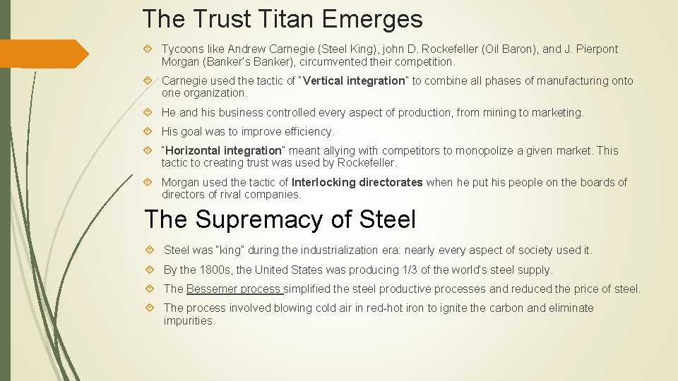 The Trust Titan Emerges Tycoons like Andrew Carnegie (Steel King), john D. Rockefeller (Oil