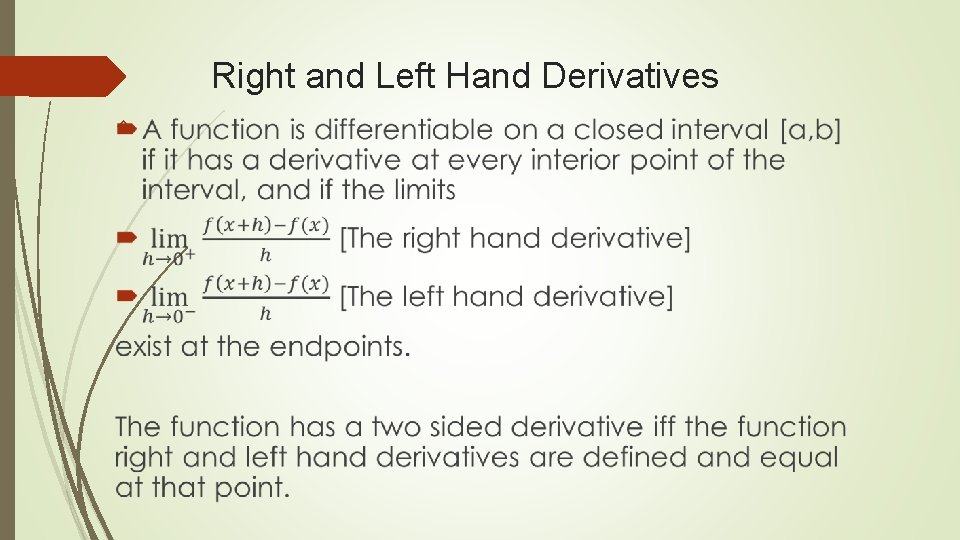 Right and Left Hand Derivatives 