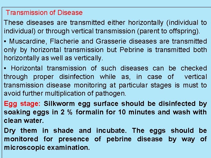 Transmission of Disease These diseases are transmitted either horizontally (individual to individual) or through