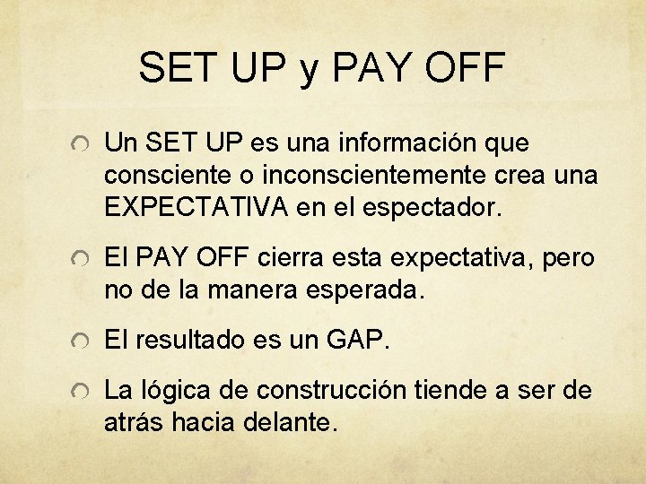 SET UP y PAY OFF Un SET UP es una información que consciente o